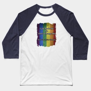 Ban Conversion Therapy LGBTQ Supporter Baseball T-Shirt